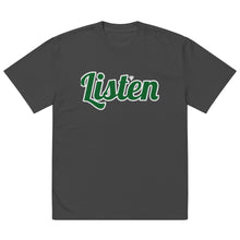 Load image into Gallery viewer, Listen ( Green letter ) Oversized faded t-shirt
