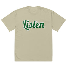 Load image into Gallery viewer, Listen ( Green letter ) Oversized faded t-shirt
